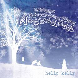 Hello Kelly : More Modern Day Nostalgia